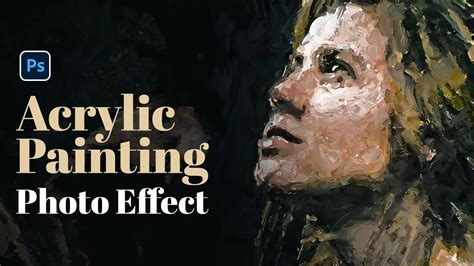 Acrylic painting Photoshop effect tutorial - YouTube