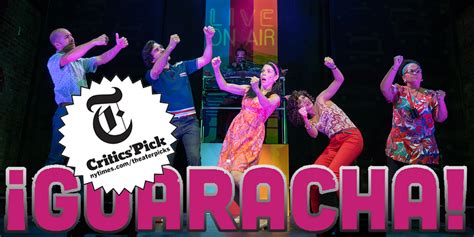 ¡GUARACHA! — A MUSICAL (New York Times Critics' Pick!) - ArtsConnection ...