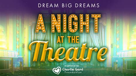 A Night at the Theatre | Official Box Office | Stockton Globe