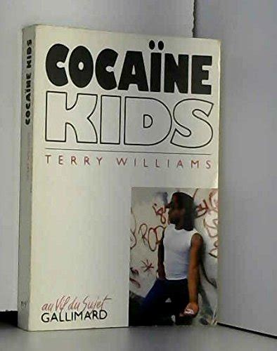 The Cocaine Kids: The Inside Story of a Teenage Drug Ring - Williams ...