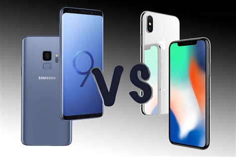 Galaxy S9 vs iPhone X: It's Samsung vs Apple in the clash of th