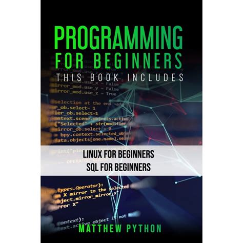 Programming for Beginners: This book includes: Linux for beginners SQL ...