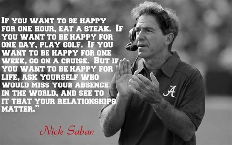 Image result for nick saban quote and pic | Leadership quotes, Like quotes, Nick saban quotes