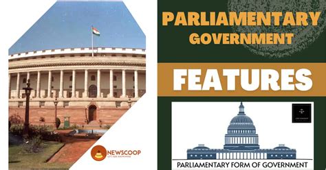 10 Main Features of Parliamentary form of Government