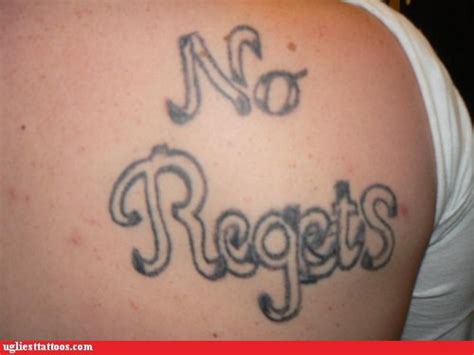 Better to Regret Than to Be Proud of Error - Ugliest Tattoos - funny tattoos | bad tattoos ...