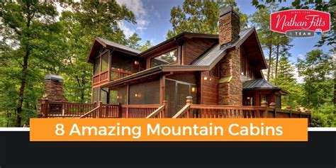 8 Amazing Mountain Cabins | Nathan Fitts &Team