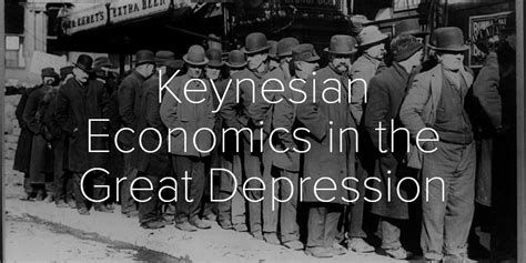 Keynesian Economics in the Great Depression