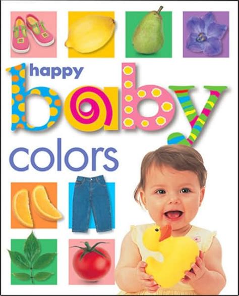 Happy Baby - Colors (Soft-to-Touch Book Series) by Roger Priddy, Board ...