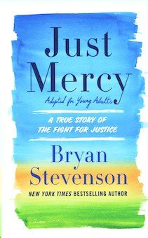 KISS THE BOOK: Just Mercy: A True Story of the Fight for Justice by Bryan Stevenson - ESSENTIAL