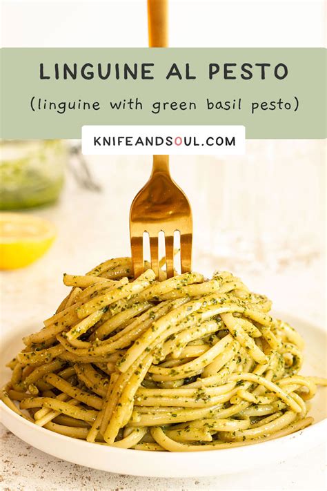 Linguine Al Pesto (Pesto Pasta) - Knife and Soul