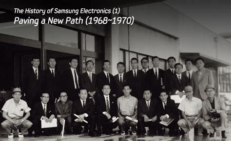 The History of Samsung Electronics (1): Paving a New Path (1968~1970 ...