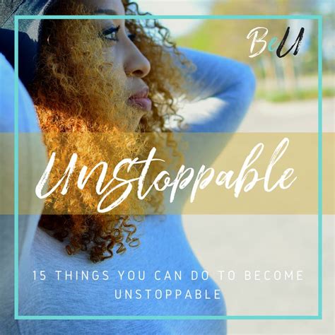 15 Ways To Become Unstoppable https://www.breakthroughfitness.org/blog/2017/12/24/15-ways-to ...