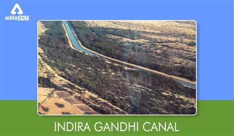 Indira Gandhi Canal : The Longest Canal in India 2022.