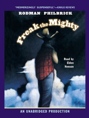 Freak the Mighty by Rodman Philbrick · OverDrive: eBooks, audiobooks and videos for libraries