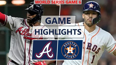 Houston Astros vs. Atlanta Braves Highlights | World Series Game 6 (2021)