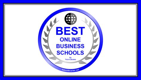 The Best Online Business Schools | Future Libraries