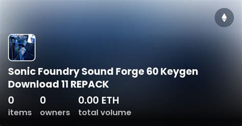 Sonic Foundry Sound Forge 60 Keygen Download 11 REPACK - Collection | OpenSea