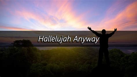 Hallelujah Anyway - YouTube