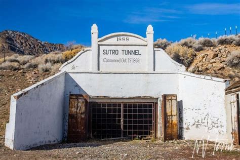 Sutro Tunnel: Portal Through Time - NEVADA GHOST TOWNS & BEYOND