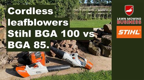 Stihl BGA 100 vs BGA 85 cordless leaf blowers comparison, test and ...