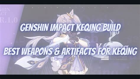 Keqing Build Guide: Best Weapon & Artifact(Genshin Impact) - MrGuider