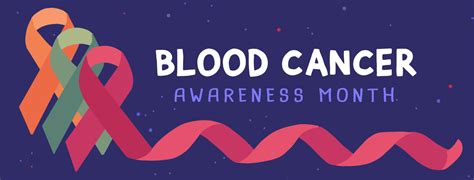 Navigating the New Normal Focus of Blood Cancer Awareness Month