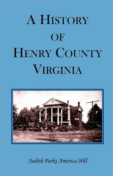 A History of Henry County, Virginia with Biographical Sketches of its most Prominent Citizens ...