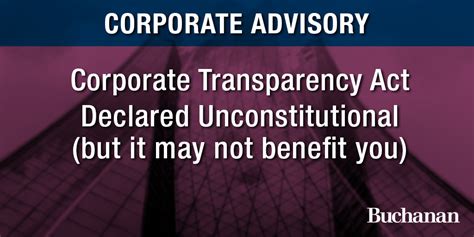 Corporate Transparency Act Declared Unconstitutional (but it may not ...