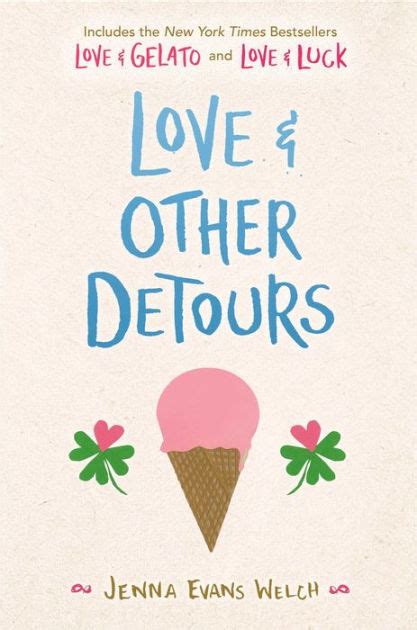 Love & Other Detours: Love & Gelato; Love & Luck by Jenna Evans Welch, Paperback | Barnes & Noble®