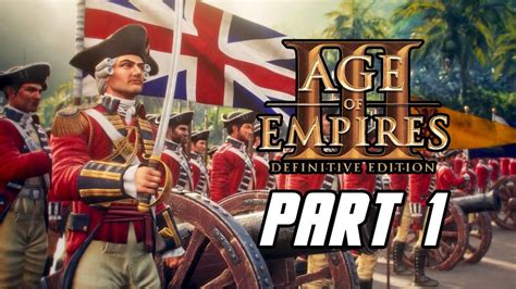 Age of Empires 3: Definitive Edition - Gameplay Walkthrough Part 1 (No Commentary, PC) - YouTube