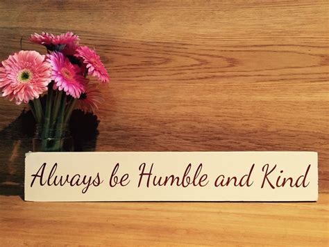 Always Be Humble and Kind Wooden Decorative Sign - Etsy