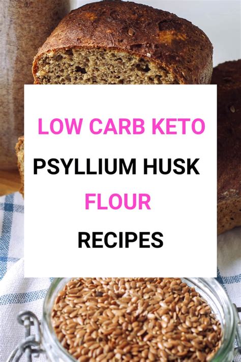 Low Carb Keto Psyllium Husk Flour Recipes To Add To Your Keto Diet - Chiclypoised