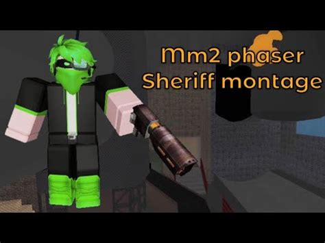 MM2 PHASER SHERIFF MONTAGE!!! - YouTube