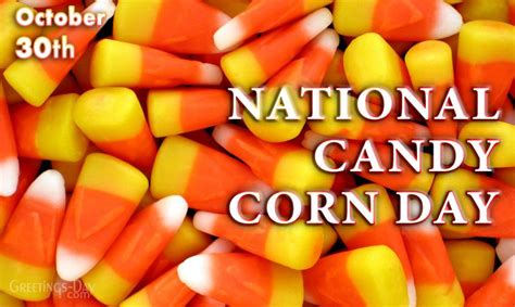 National Candy Corn Day celebrated/observed on October 30, 2022 ⋆ ...