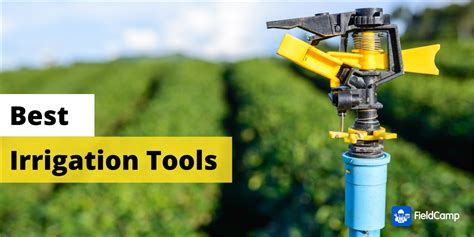 17 Best Irrigation Tools to Save More Water in 2024 - FieldCamp