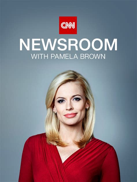 CNN Newsroom with Pamela Brown (2021) Cast and Crew, Trivia, Quotes ...