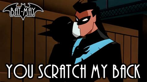 You Scratch My Back - Bat-May - YouTube