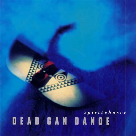 Dead Can Dance - Spirit Chaser - ART ALBUM