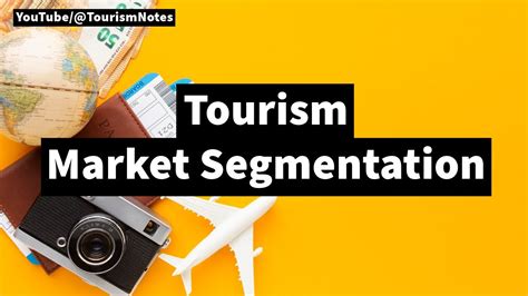 Tourism Market Segmentation | Tourism Notes - YouTube