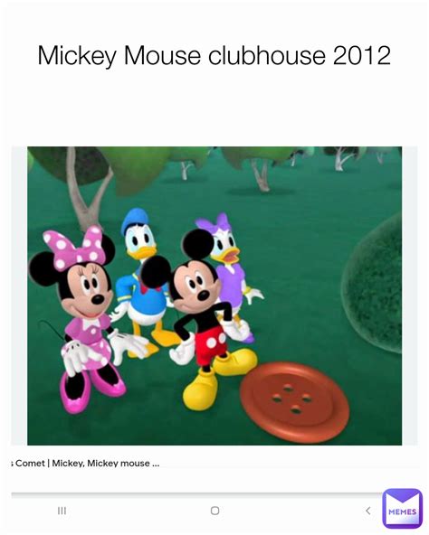 Mickey Mouse clubhouse 2012 | @TylerB2003 | Memes