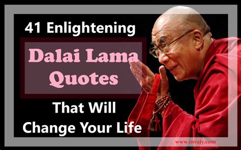 61 Enlightening Dalai Lama Quotes That Will Change Your Life