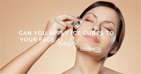 CAN I USE ICE CUBES ON MY FACE DAILY? - Home Page