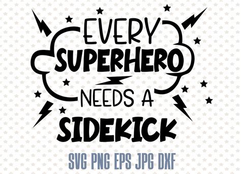 Every Superhero Needs a Sidekick, Pregnancy Svg, Funny Pregnant Shirt, Superhero Quote, Baby ...