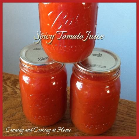 Spicy Tomato Juice - Pressure Canned - CANNING AND COOKING AT HOME