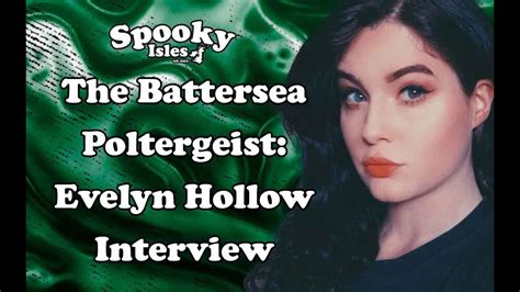 Evelyn Hollow Battersea Poltergeist Interview | Paranormal | Spooky ...