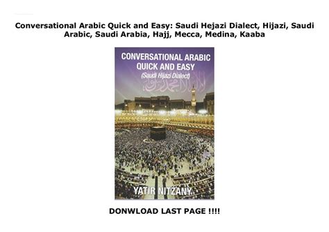 Conversational Arabic Quick and Easy: Saudi Hejazi Dialect, Hijazi ...