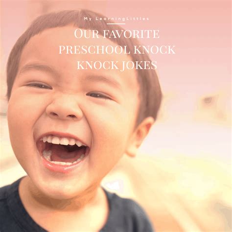 Our Favorite Preschool Knock Knock Jokes