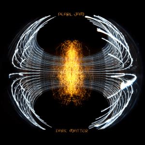 Dark Matter (Pearl Jam album) - Wikipedia