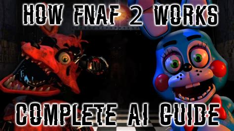 How FNAF 2 Works: Complete Guide/AI Breakdown (10/20 MODE COMPLETE ...