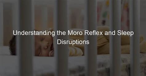 Understanding the Moro Reflex and Sleep Disruptions - U Brood